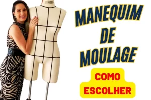 Como escolher o seu primeiro Manequim de Moulage